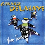 Gérard Delahaye - Vive l'amour
