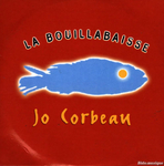 Jo Corbeau - La Bouillabaisse