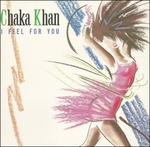 Chaka Khan - I Feel for You