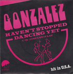 Gonzalez - Haven't stopped dancing yet