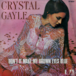 Crystal Gayle - Don't it make my brown eyes blue