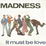 Madness - It must be Love