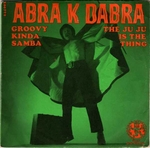 Abra K Dabra - Groovy kinda samba