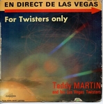 Teddy Martin and his Las Vegas Twisters - Twistin' the twist