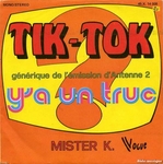 Mister K - Tik-Tok (Y'a un truc)