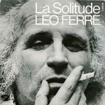 Léo Ferré - La Solitude