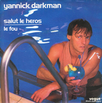 Yannick Darkman - Salut le héros