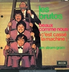 Les Brutos - Beaux comme nous (c'est cass la machine)