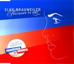 Elke Brauweiler - Pourquoi tu vis ?