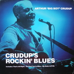 Arthur Big Boy Crudup - So glad you're mine