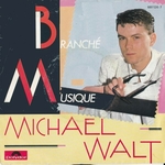 Michael Walt - Branch musique
