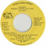 Randy Hanzlick, M.D. - I'd rather have a bottle in front of me (Than a frontal lobotomy)