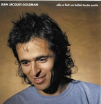 Jean-Jacques Goldman - Elle a fait un bb toute seule