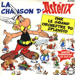 Le Grand Orchestre du Splendid - La chanson d'Astrix