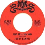 Jerry Landis - Play me a sad song