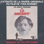 Philippe Sarde - Le juge Fayard dit  Le sheriff 
