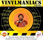 Vinylmaniacs - Emission n347 (29 mai 2025)