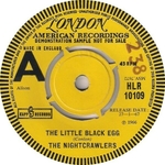The Nightcrawlers - The little black egg