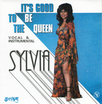 Sylvia - It's good to be the Queen