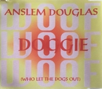 Anslem Douglas - Doggie (Who let the dogs out?)