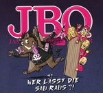 J.B.O. - Wer lsst die sau raus