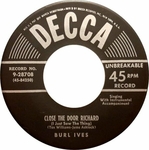 Burl Ives - Close the door Richard