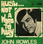John Rowles - Hush! Not a word to Mary