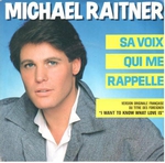 Michael Raitner - Sa voix qui me rappelle