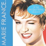 Marie France - Je ne me quitterai jamais