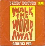 Teddy Brown - Walk the world away
