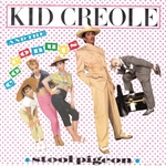 Kid Creole and The Coconuts - Stool Pigeon