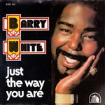 Barry White - Just the way you are