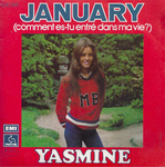 Yasmine - January (Comment es-tu entr� dans ma vie&nbsp;?)