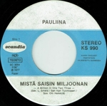 Pauliina - Mistä hankkisin miljoonan