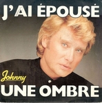 Johnny Hallyday - J'ai �pous� une ombre