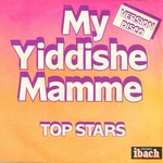 Top Stars - My Yiddishe Mamme (Version Disco)