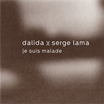 Serge Lama et Dalida - Je suis malade