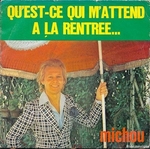 Michou - Qu'est-ce qui m'attend  la rentre…