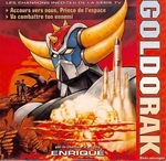 Enriqué - Goldorak ! Va combattre ton ennemi