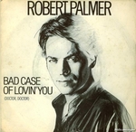 Robert Palmer - Bad case of lovin' you (Doctor, Doctor)