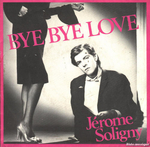 Jrme Soligny - Bye bye Love