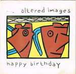 Altered Images - Happy Birthday