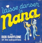 Bob Babylone et les Salopettes - Laisse danser la nana