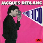 Jacques Deblanc - Fais-moi Tico