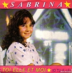 Sabrina - Toi, elle et moi