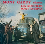 Mony Gardy - Les routiers sont sympas