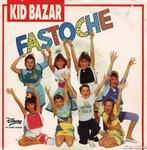 Kid Bazar - Fastoche