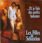 Les Filles de Sbastien - … Et je fais des petits bateaux