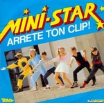 Mini-Star - Arrête ton clip