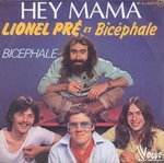 Lionel Pré et Bicéphale - Hey Mama